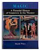 Price, David. Magic: A Pictorial History of Conjurers in the Theater. New York: Cornwall, 1985. First Edition. Hardcover with pictorial jacket under B