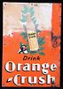 C. 1929-1938 Orange Crush Embossed Tin Sign