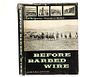 "Before Barbed Wire",1st Edition by Mark H. Brown