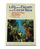 Life & Death In A Coral Sea Signed by Jacques Cousteau