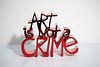 Mr. Brainwash - ART IS NOT A CRIME (Chrome Red)