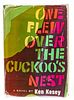 KEN KESEY (AMERICAN, 1935–2001), FIRST EDITION ONE FLEW OVER THE CUCKOO'S NEST, 1962, H 8.25" W 5.75" D 1.25" 