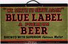 1943 Blue Label Beer String Hung Sign Superior Wisconsin