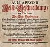 Apronius, Aulus (d. i. Adam Ebert)
Reise-Beschreibung, von Villa Franca der Chur Brandenburg durch Teutschland, Holland und B