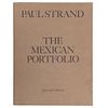 Strand, Paul - Siqueiros, David Alfaro (Texto). The Mexican Portfolio. New York, 1967. 20 fotograbados. Firmado por Paul Strand.