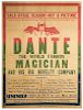 Dante (Jack ANGUS). Dante the World Famous Magician and His Big Novelty Company.