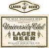 1933 University Club Lager Beer 12oz WI287-34 Label Milwaukee Wisconsin