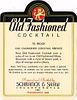 1950 Schranck & Shaw Old Fashioned Cocktail Milwaukee Wisconsin No Ref. Label 