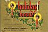1935 Holiday Brew Beer 12oz WI95-21 Label Eau Claire Wisconsin