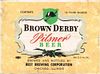 1950 Brown Derby Pilsner Beer 12oz Label Chicago Illinois