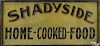 Painted pine double-sided trade sign, early 20th c., for Shadyside Home-Cooked-Food, 21 1/4'' h.