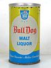 1967 Bull Dog Malt Liquor 12oz T50-12.2f Fan Tab South Bend Indiana