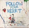 Mr. Brainwash - Follow Your Heart (Blue) Unique