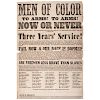 Men of Color, To Arms! To Arms! Now or Never, Exceptionally Rare Civil War Recruitment Broadside