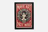 Shepard Fairey, 'Make Art Not War' Lithograph