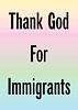Jeremy Deller, "Thank God For Immigrants"