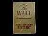Mary Roberts Rinehart "The Wall, A New Mystery Novel" 1938