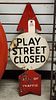 Metal Sign Play Street Closed 30"H X 12"W