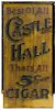 Painted double-sided Castle Hall Cigar trade sign, early 20th c., 41 1/2'' x 20''. Originally from