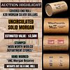 High Value! - Covered End Roll - Marked "Unc Morgan Reserve" - Weight shows x20 Coins (FC)
