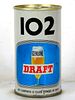 1968 102 Genuine Draft Beer 12oz Tab Top Can T104-24v Los Angeles California