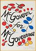 Alexander Calder (American, 1898-1976)      McGovern for McGovernment