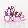 Mr. Brainwash- Resin Sculpture "Art Is Not a Crime (Chrome Pink)"