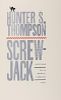 Thompson, Hunter S. Screwjack.