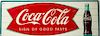* A Vintage Metal Coca-Cola Advertising Sign 11 3/4 x 31 3/4 inches.