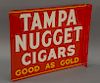 Tampa Nugget Cigars Good as Gold, double sided advertising sign. 18" x 22"
