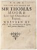 More, Cresacre (1572-1649) D.O.M.S. The Life and Death of Sir Thomas Moore.