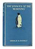 DOORLY, Gerald Stokely, Captain (1880-1956). The Voyages of the "Morning." New York, 1916. FIRST AMERICAN EDITION.