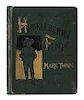 CLEMENS, Samuel Langhorne ("Mark Twain"). Adventures of Huckleberry Finn New York: Charles L. Webster and Company, 1885.