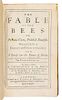 MANDEVILLE, Bernard (1670-1733). The Fable of the Bees; Or, Private Vices, Publick Benefits. London: J. Tonson, 1725-1729.