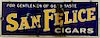 San Felice Cigars Steel and porcelain sign 