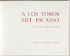 Picasso, Pablo (1881-1973) A Los Toros mit Picasso.