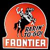 Rarin' To Go Frontier Advertising Sign