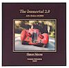 Moore, Simon. The Immortal 2.9 Alfa Romeo 8C2900. Seattle: Parkside Publications, 2008. Firmado por el autor.