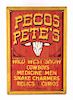 Pecos Pete's Wild West Show Wooden Folk Sign