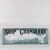 Painted Wood "Ship Chandlery" Sign