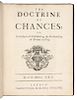 DE MOIVRE, Abraham (1667-1754). The Doctrine of Chances: or, a Method of Calculating the Probabilities of Events in Play.  London: Printed by W. Pears