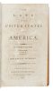 [LAW - UNITED STATES LAWS AND TREATIES]. The Laws of the United States of America. Philadelphia: Richard Folwell, 1796-[1798].
