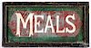 Painted tin Meals sign, etc.
