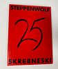Steppenwolf at 25 Photographic Collection signed