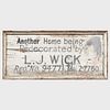 Painted Wood Trade Sign 'Another Home Being Decorated By L. J. Wick'