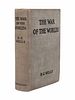 WELLS, H. G. (1866-1946). The War of the Worlds. London: William Heinemann, 1898. FIRST EDITION. 