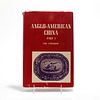 BOOK, ANGLO AMERICAN CHINA PART 1 & 2 BY SAM LAIDACKER