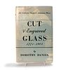 BOOK, CUT & ENGRAVED GLASS 1771-1905 BY DOROTHY DANIEL
