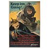Keep 'Em Going, US Railroad Administration Anti-German WWI Poster