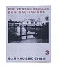 Gropius, Walter<br><br>Bauhausbucher 3. Ein Versuchshaus des Bauhauses in WeimarMunchen, Albert Langen Verlag, “Bauhausbucher n. 7 ", 1923, 18x23, edi